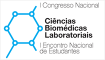 I Congresso Nacional de Ciências Biomédicas Laboratoriais e I Encontro de Estudantes de Ciências Biomédicas Laboratoriais