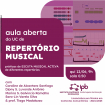 Aula aberta da UC de Repertório Musical: práticas de escuta musical activa de diferentes repertórios