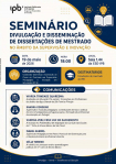 Semin&aacute;rio Divulga&ccedil;&atilde;o e Dissemina&ccedil;&atilde;o de Disserta&ccedil;&otilde;es de Mestrado no &acirc;mbito da Supervis&atilde;o e Inova&ccedil;&atilde;o