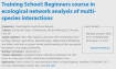 Training School: Beginners course in ecological network analysis of multi-species interactions