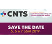 O Congresso Nacional das Tecnologias da Saúde (CNTS) 5,6 e 7 Abril 2019